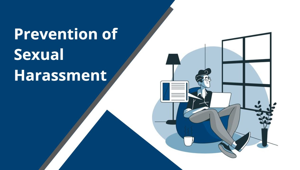 Prevention of Sexual Harassment(POSH)